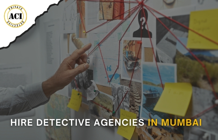 Hire Detective Agencies in Mumbai